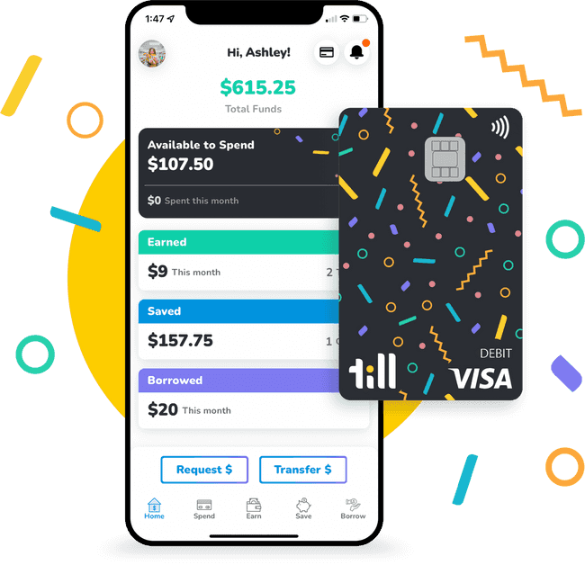Till debit card next to a phone with the Till app open showing a balance of $107 as well as the amounts saved, earned and borrowed